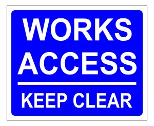 Works Access Keep Clear sign