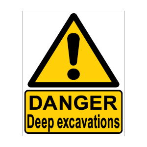 Danger Deep Excavation