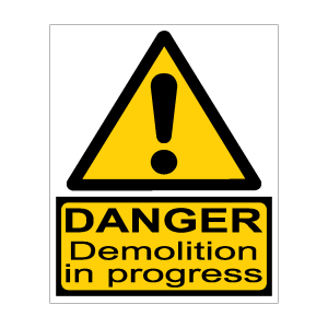 Danger Demolition in Progress