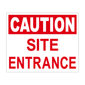 Caution Site Entrance