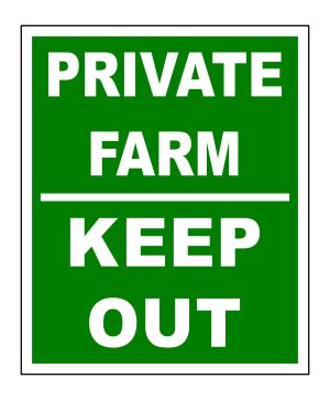Safety Signs - Private Farm Keep Out