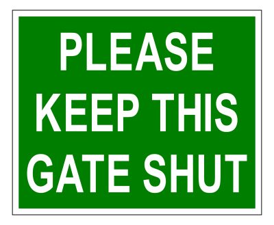 Please keep this gate shut - safety signage