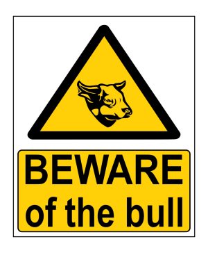 Beware of the bull sign