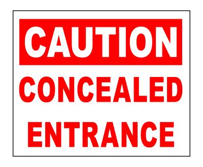Concealed Entrance signage