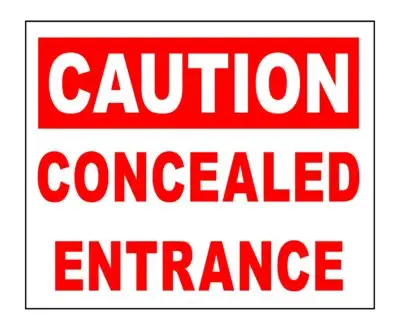 Concealed Entrance signage