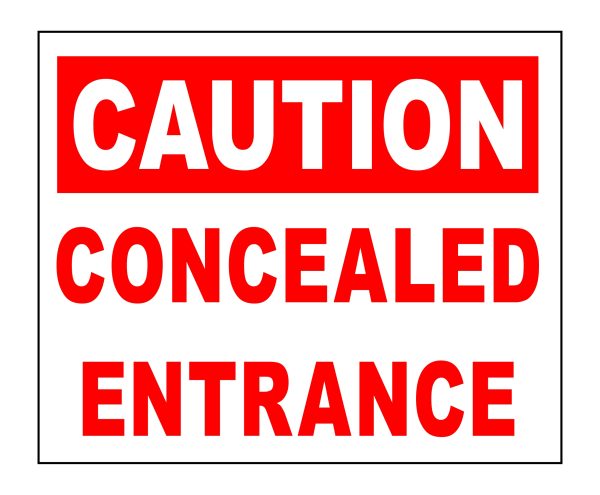 Concealed Entrance signage