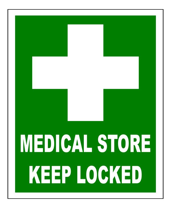 Medical store keep locked sign