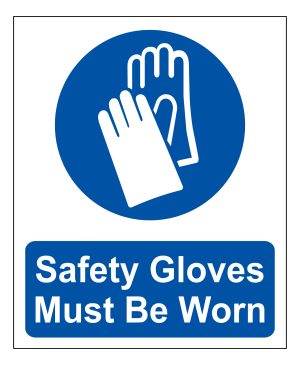 Gloves Must Be Worn sign