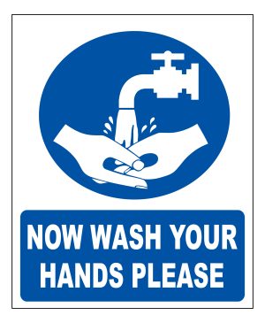Wash Your Hands Now Please sign