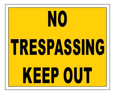 No Trespassing Keep Out sign