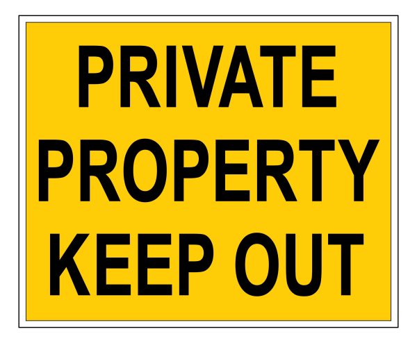 Private Property Keep Out sign