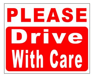 Drive With Care sign