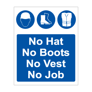 No Hats No Boots No Vest No Job