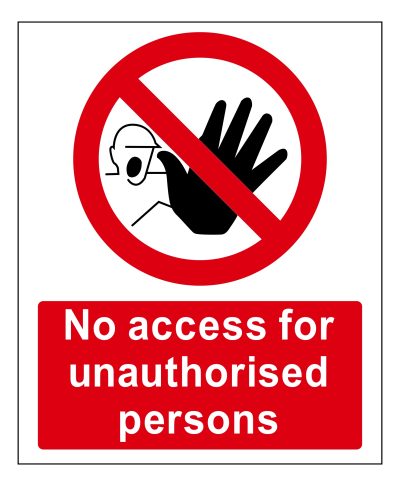 No access for unauthorised persons saftet sign