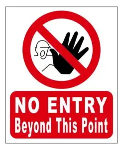 No Entry Beyond This Point safety sign
