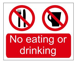 No Eating Or Drinking sign