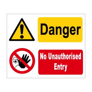 Danger No Unauthorised Entry