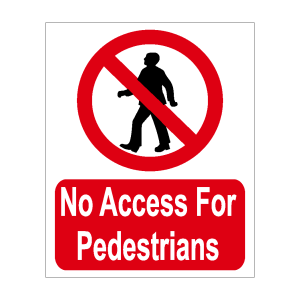 No Access for Pedestrians