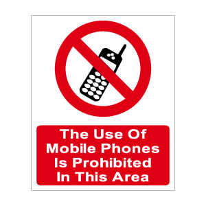 The use of mobile phones is prohibited