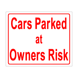cars parked at owners risk