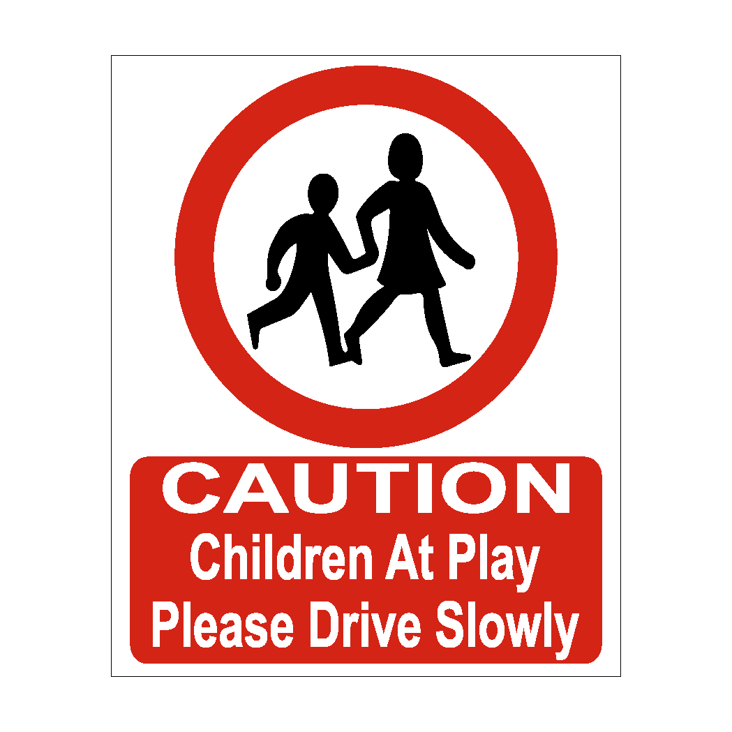 Caution Children At Play Please Drive Slowly – Mac Safety Signs