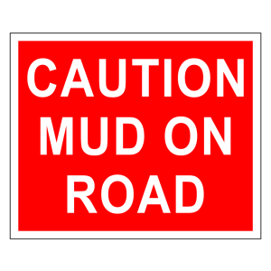 Caution Mud On Road