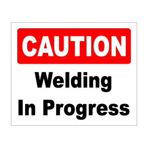 Caution: Welding in Progress